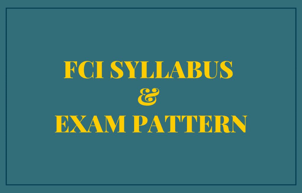 FCI Syllabus and Exam 2022
