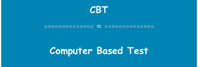 Cbt Computer Based Test