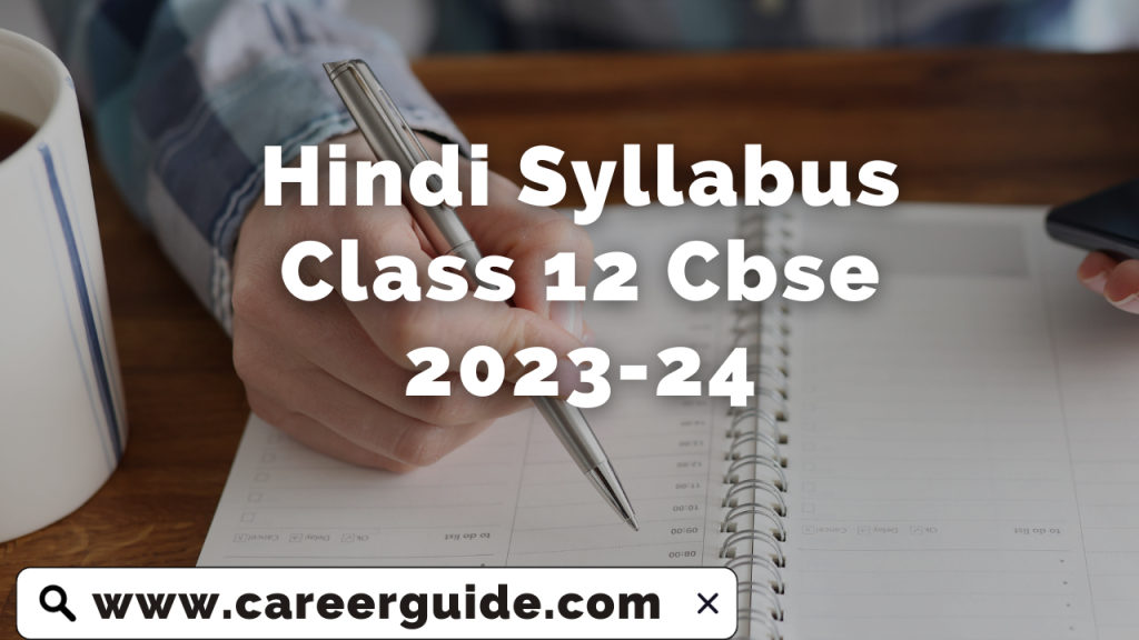 Hindi Syllabus Class 12 Cbse 2023-24