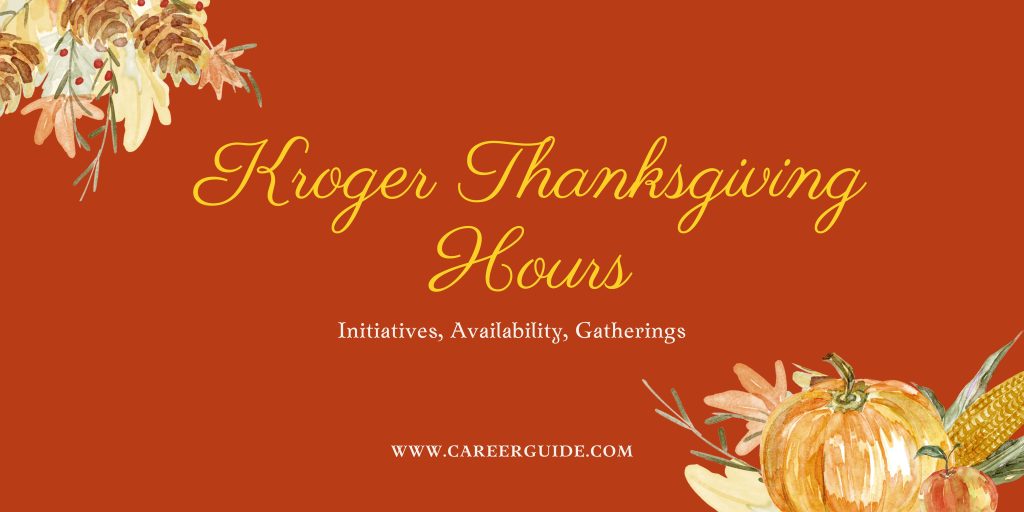 Kroger Thanksgiving Hours
