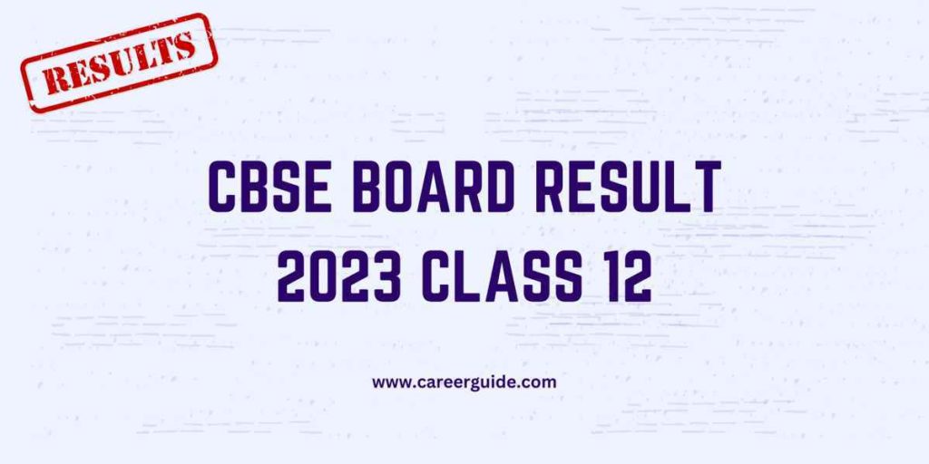 CBSE Board Result 2023 Class 12