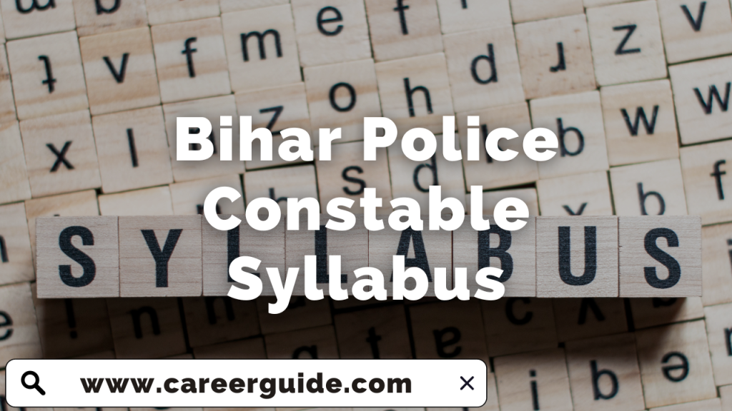 Bihar Police Constable Syllabus