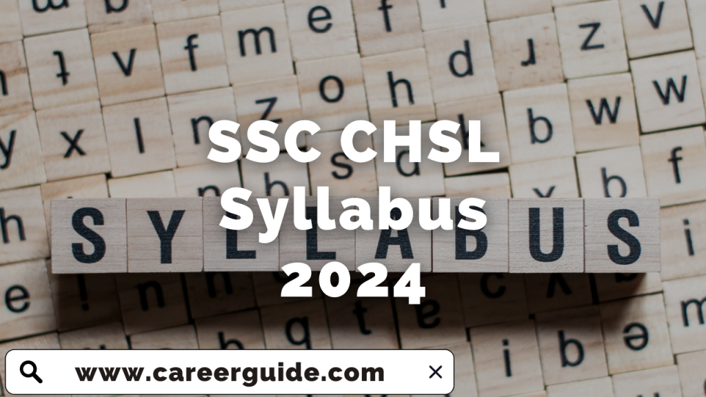 SSC CHSL Syllabus 2024