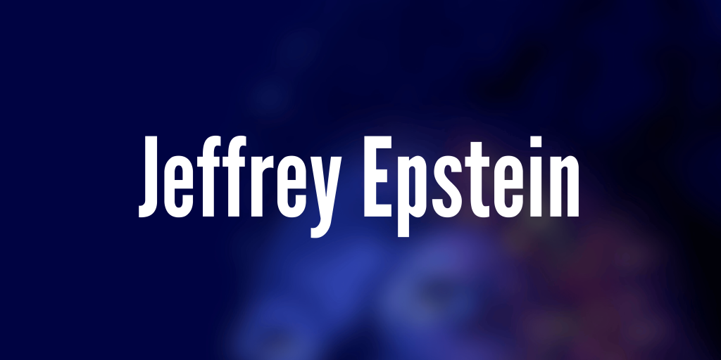 Jeffrey Epstein
