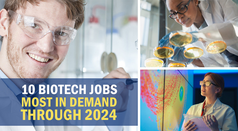 Biospace News 815x450 Biotech Jobs Most In Demand Through 2024
