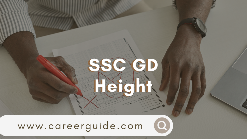 SSC GD Height