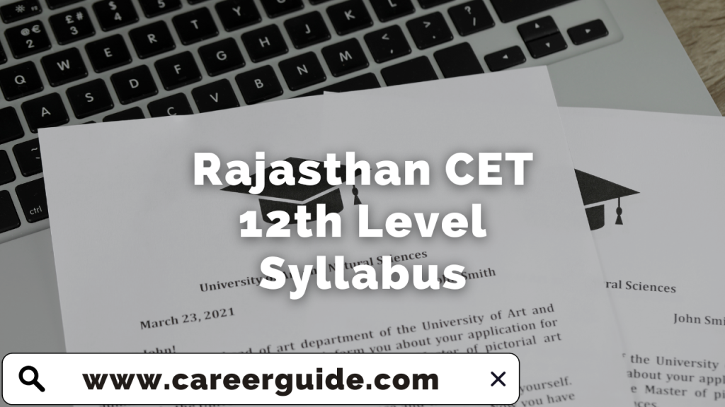 Rajasthan CET 12th Level Syllabus