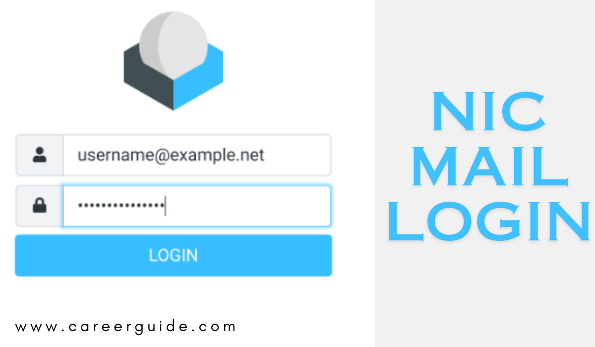 NIC Mail Login Process, Troubleshooting, Mobile App, FAQs CareerGuide