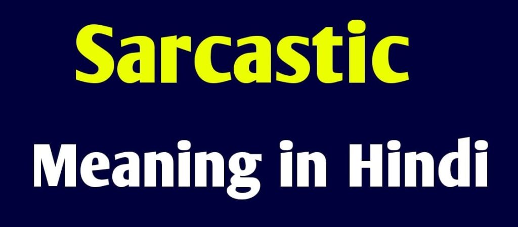 Sarcastic Meaning In Hindi