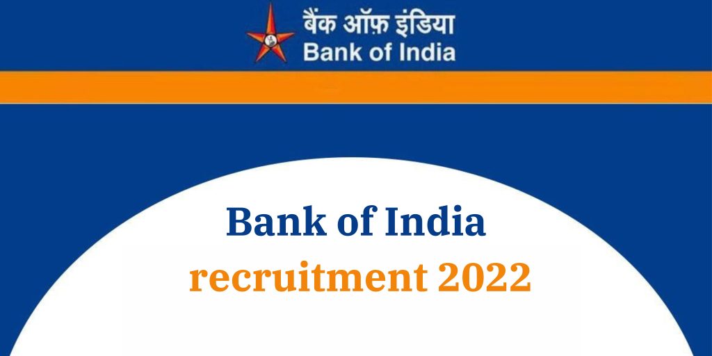 Bank Of India Recruitment 2022