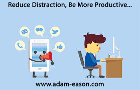 Distraction: 10 ways to reduce distraction & be more productive