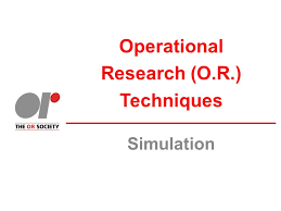 Operational Research (O.R.) Techniques Simulation. - ppt download