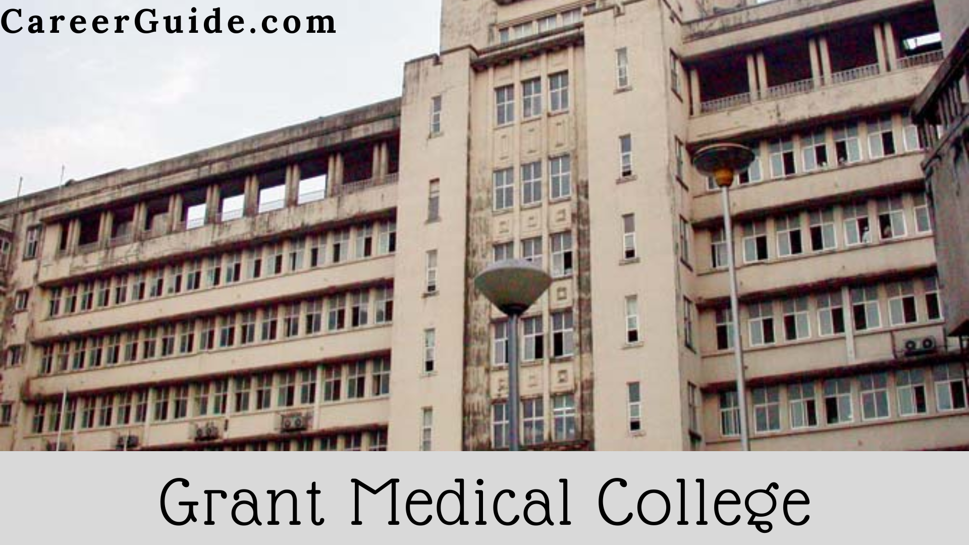 Grant Medical College