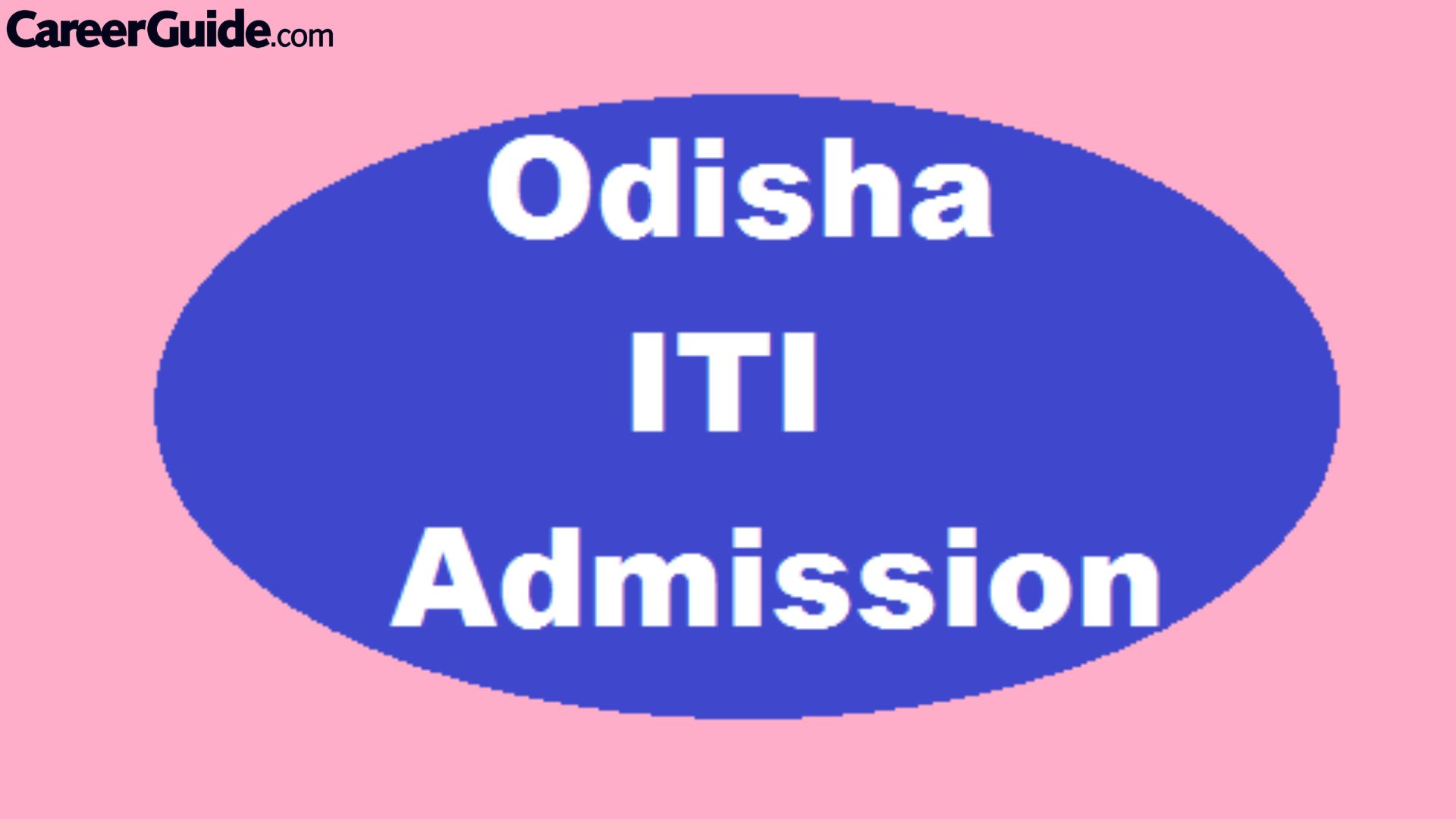 Odisha Iti Admission 2023 Careerguide 