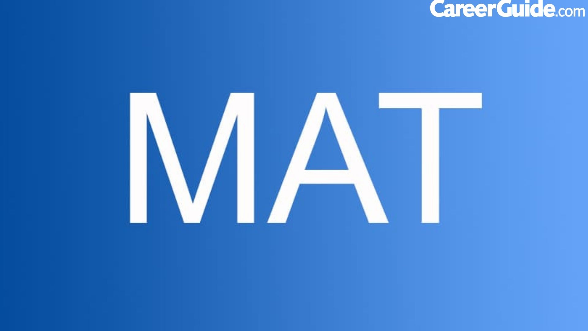 MAT Exam 2023 CareerGuide