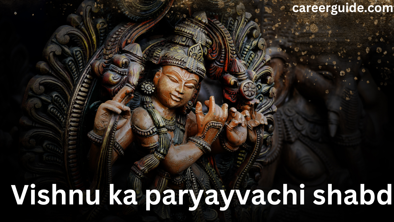 Vishnu ka paryayvachi shabdsynonyms CareerGuide