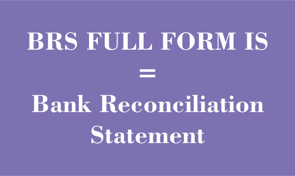 What is Bank Reconciliation (BRS)?How to prepare it?