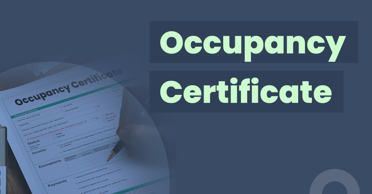 What Is An Occupancy Certificate And Why Is It Necessary