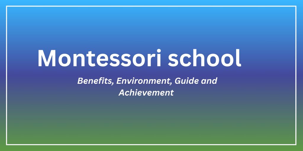 Montessori school