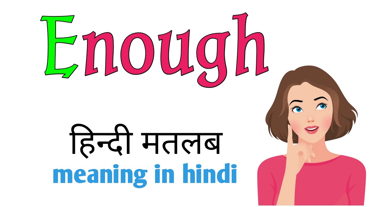 what-is-enough-meaning-in-hindi-careerguide