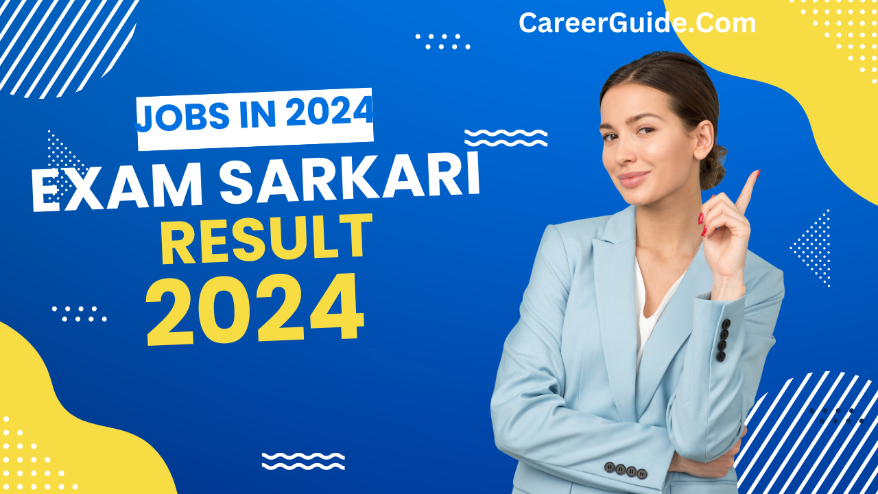 Exam Sarkari Result: Preparation | Development - CareerGuide