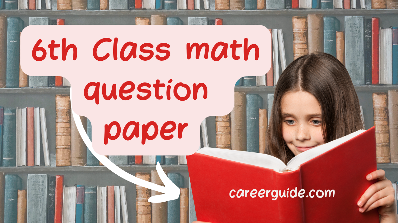 6th Class Math Question Paper