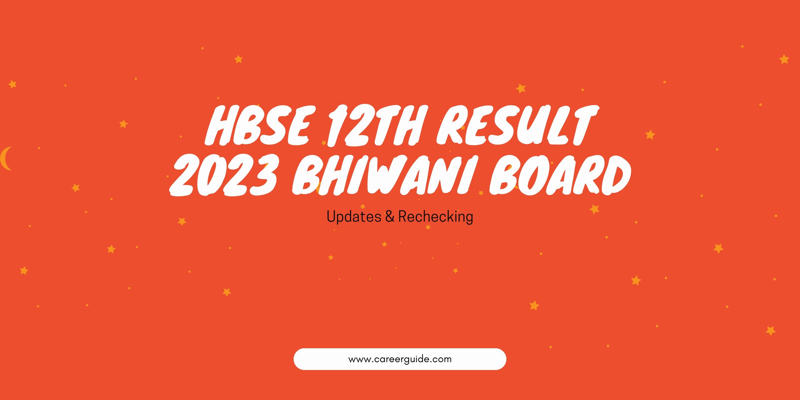 HBSE 12th Result 2023 Bhiwani Board Updates & Rechecking CareerGuide
