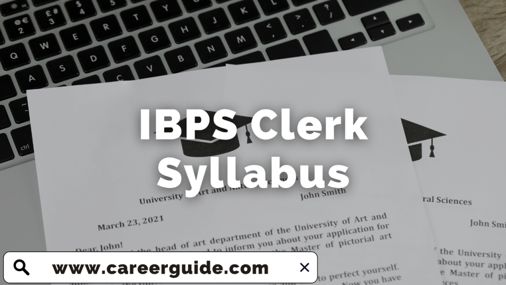 IBPS Clerk Syllabus