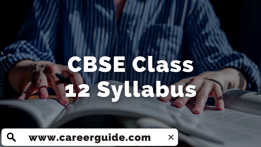 CBSE Class 12 Syllabus