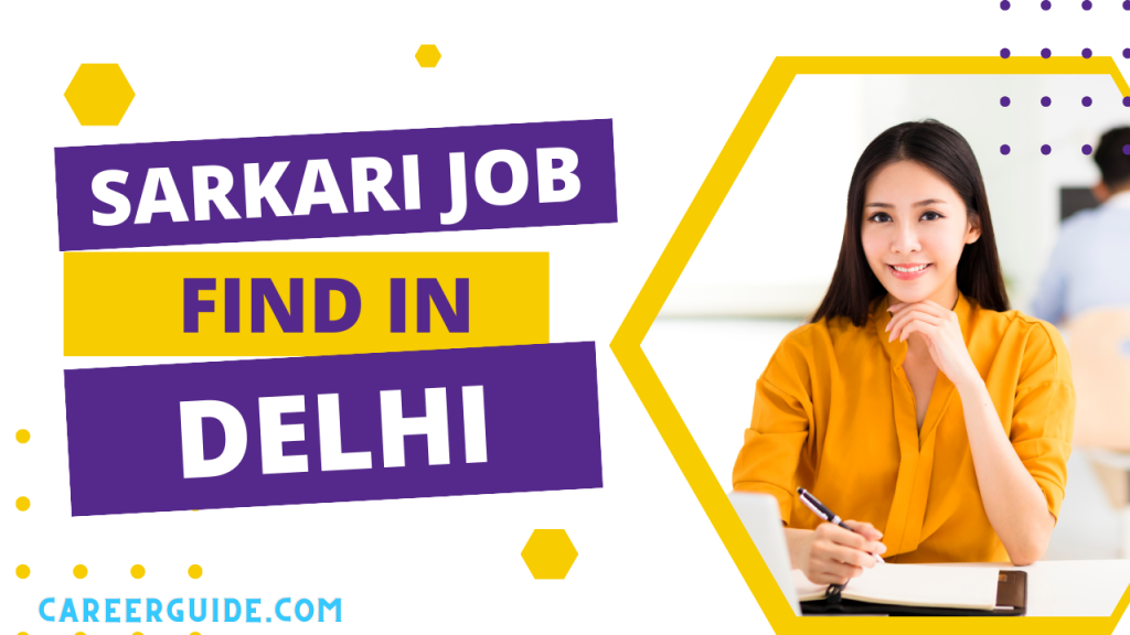 Sarkari Job Find In Delhi