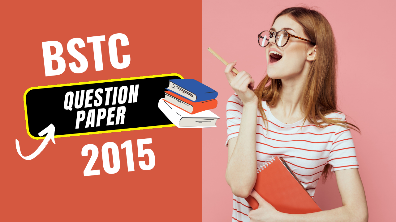 BSTC Question Paper 2015