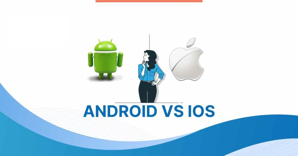 2022 09 Android Vs Ios 1