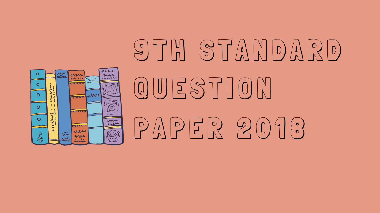 9th Standard Question Paper