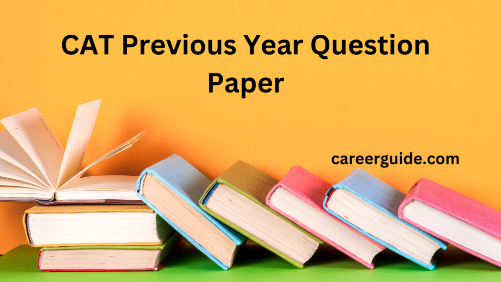 CAT Previous Year Question Paper Download - CareerGuide