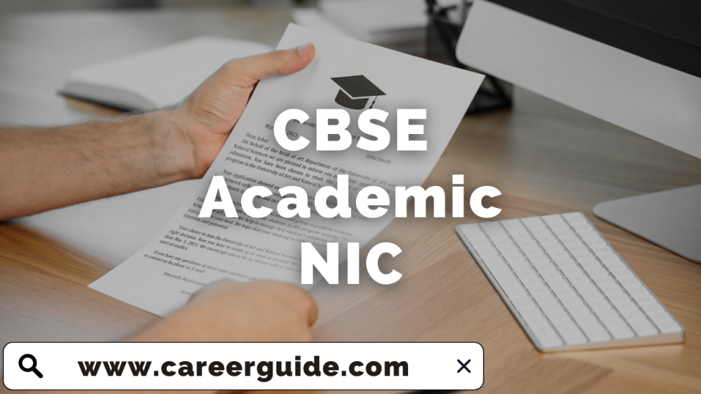 CBSE Academic NIC New Update CareerGuide