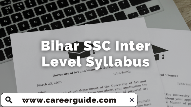 Bihar SSC Inter Level Syllabus : Details, Exam Pattern - CareerGuide