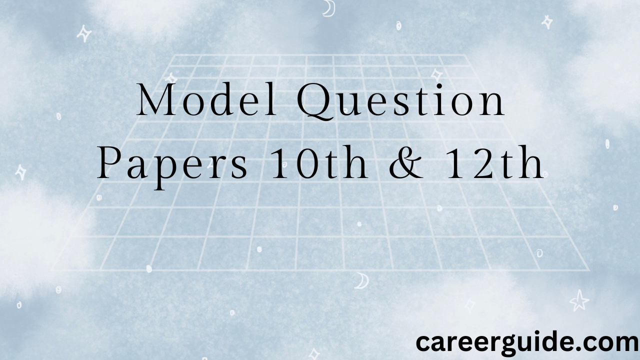 Model Question Paper Download 10th, 12th