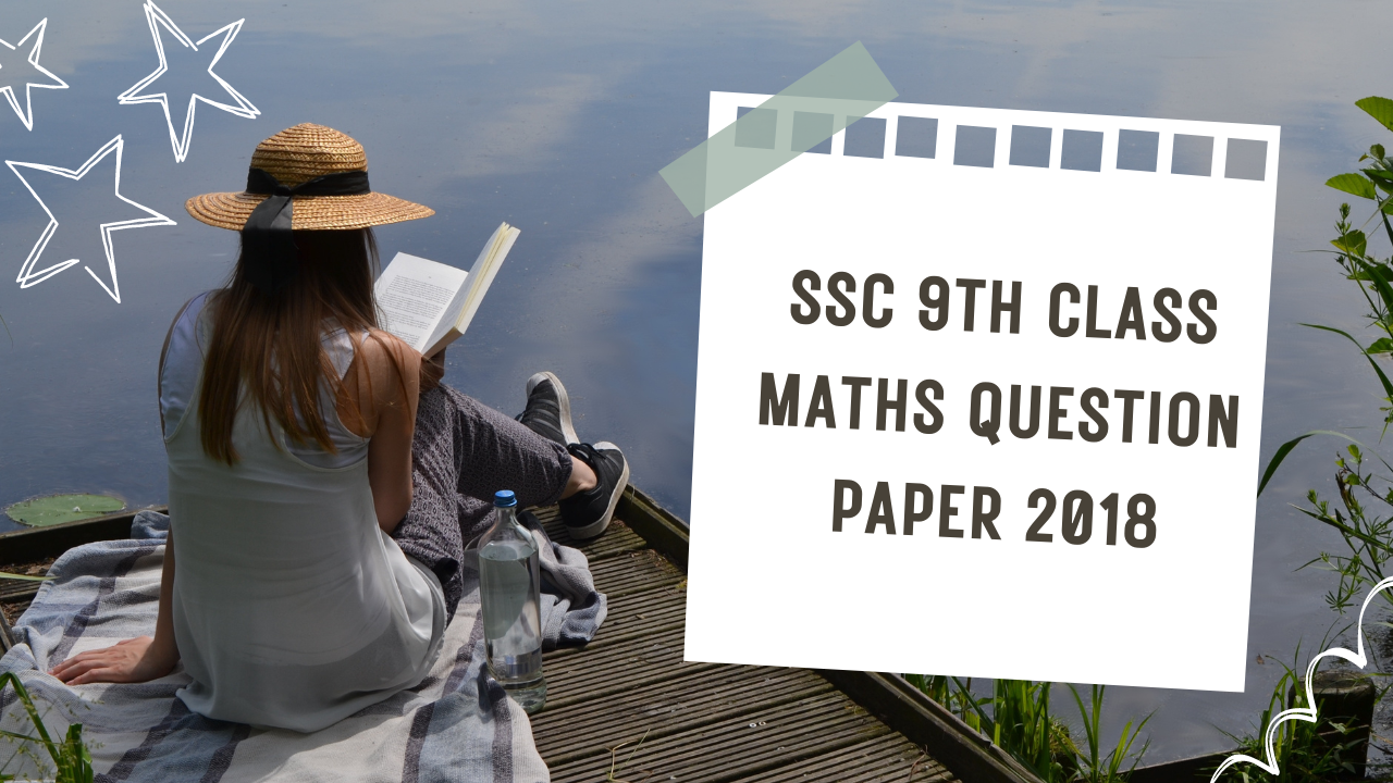 Ssc 9th Class Maths Question Paper 2018