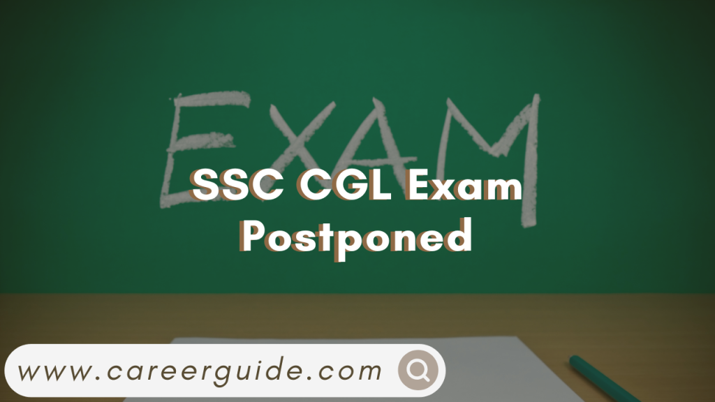 SSC CGL Exam Postponed