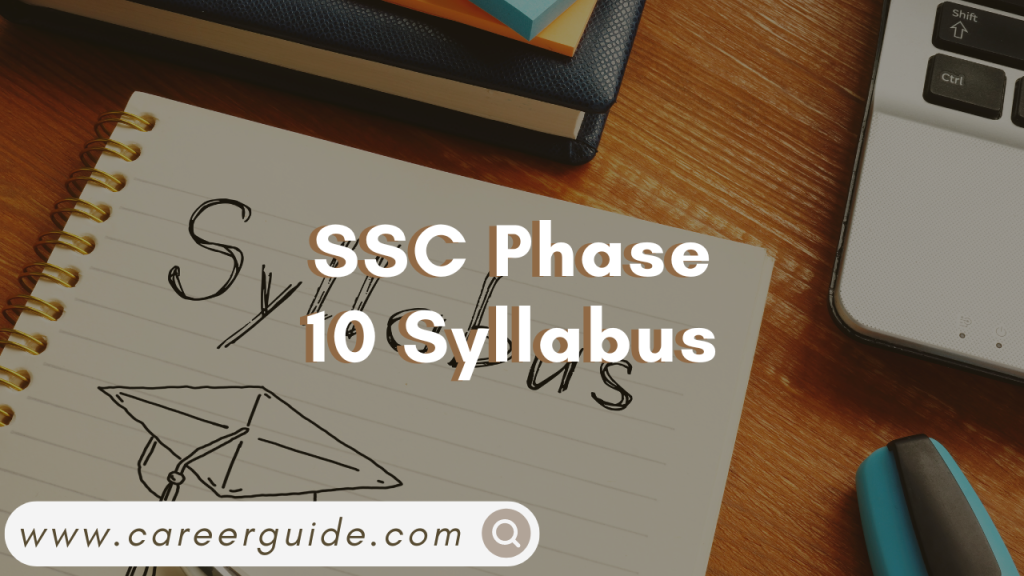 SSC Phase 10 Syllabus