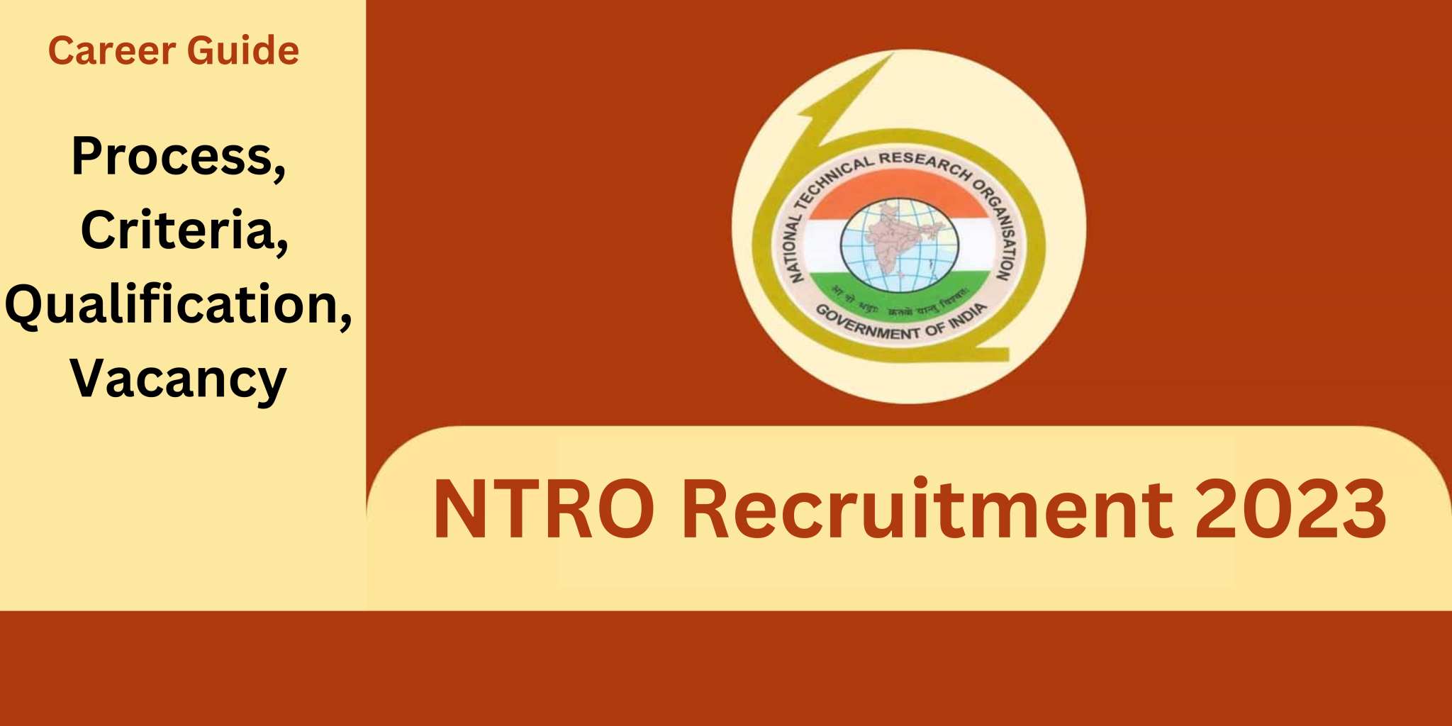 NTRO Recruitment 2023: Process, Criteria, Qualification, Age, Vacancy ...