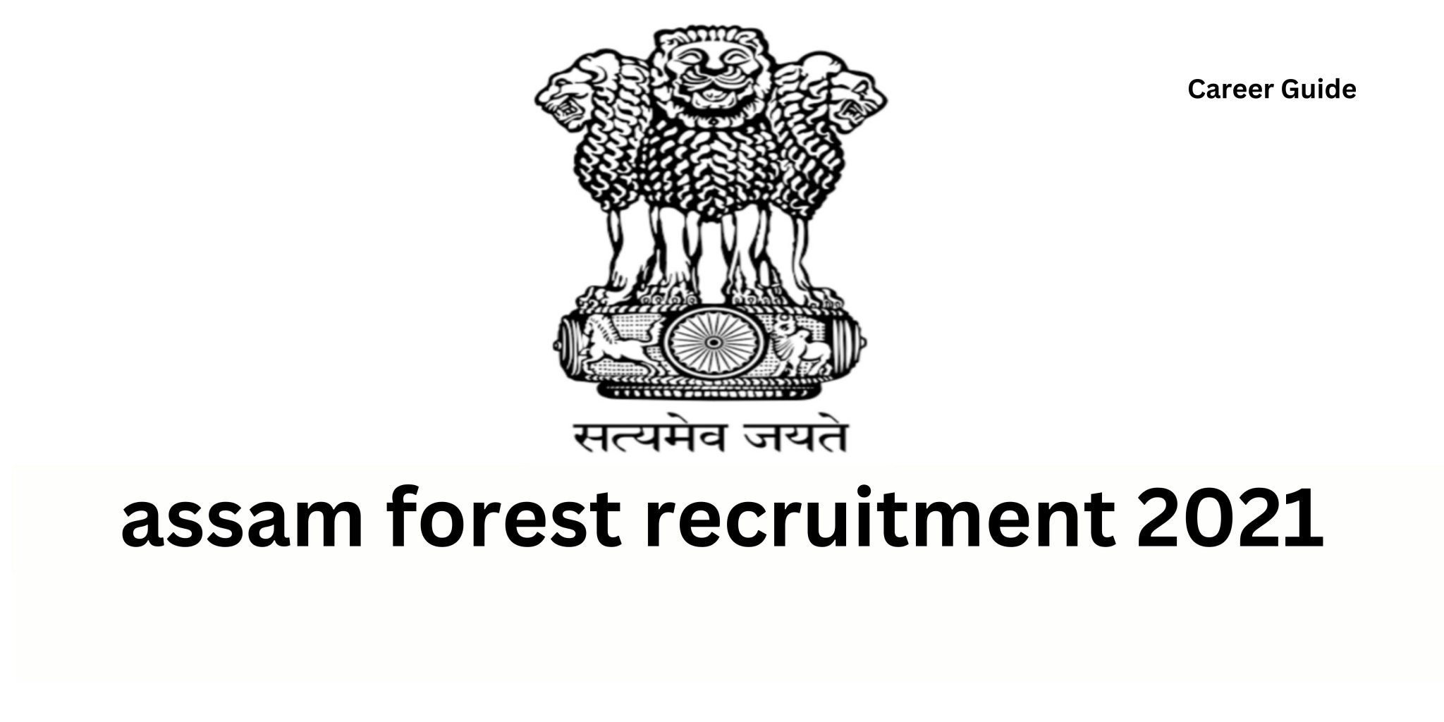 assam forest recruitment 2021: Vacancy, Salary, Exam, Selection ...