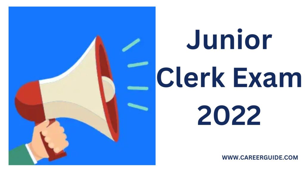 Junior Clerk Exam Date 2022