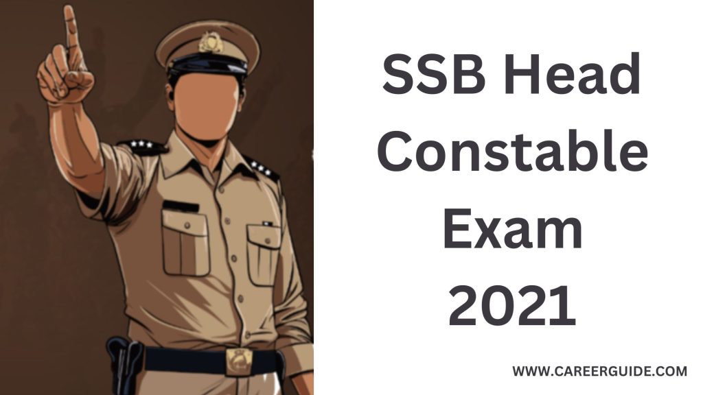 Ssb Head Constable Exam Date 2021