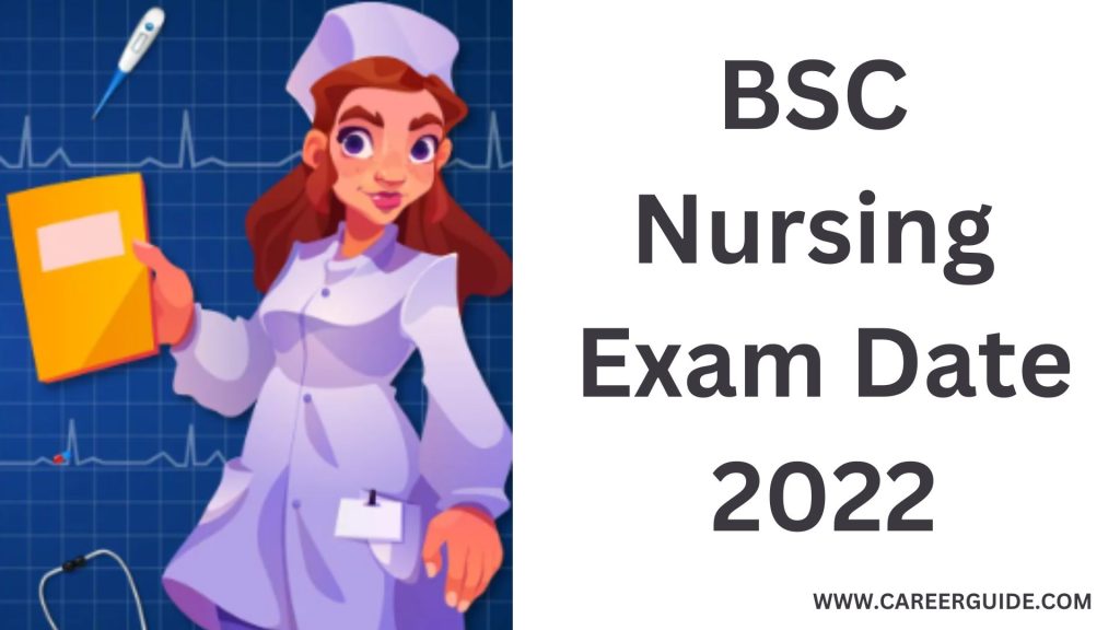 Bsc Nursing Exam Date 2022