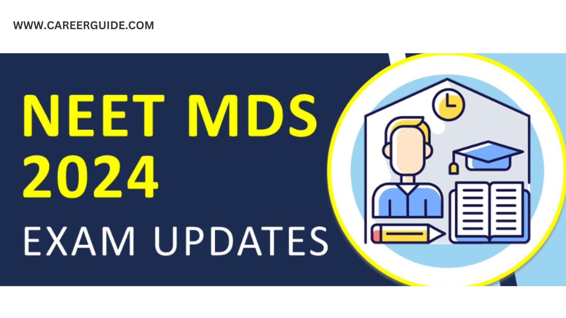 NEET MDS 2024 Exam Date Eligibility, Pattern, Syllabus, Fee CareerGuide