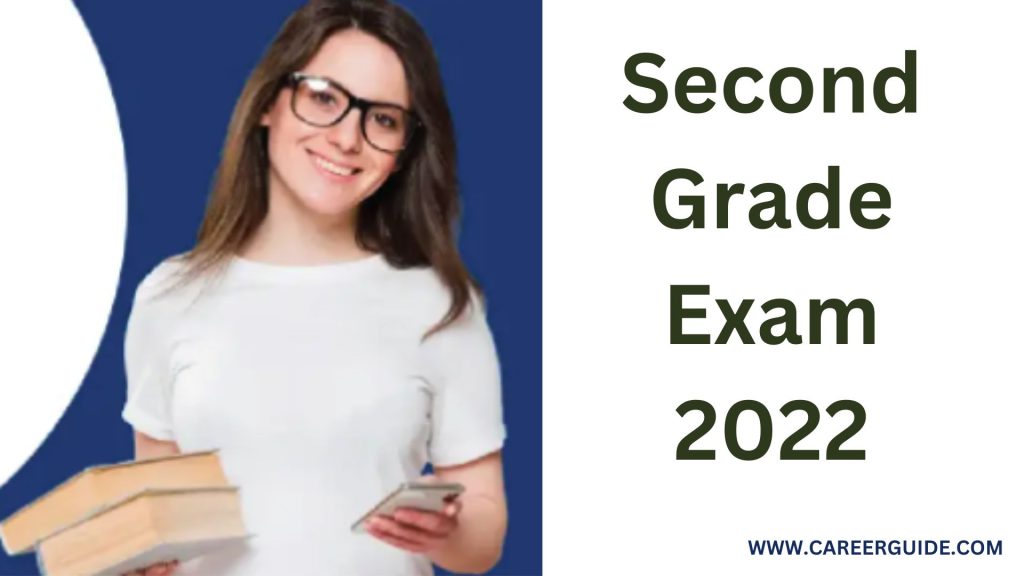 Second Grade Exam Date 2022