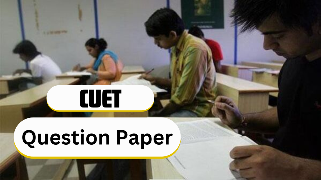 CUET Question Paper 2023 PDF Download