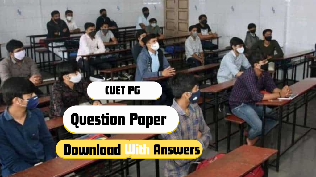 CUET PG Previous Year Question Papers With Answers PDF